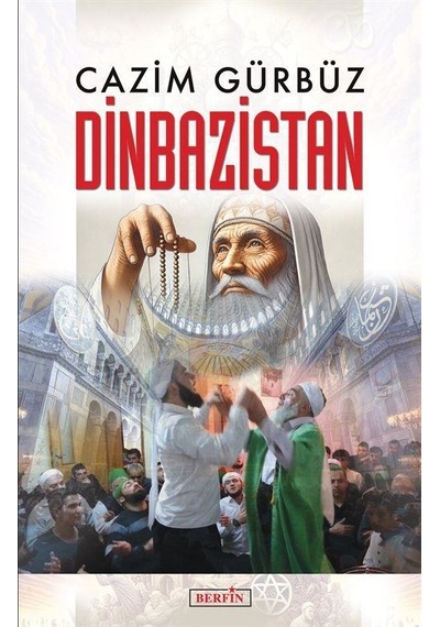 Dinbazistan / Cazim Gürbüz