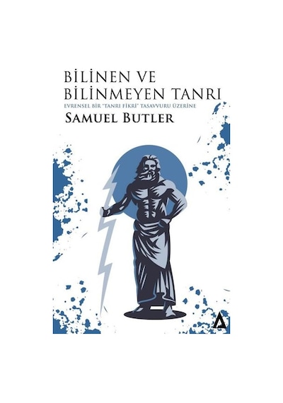 Bilinen ve Bilinmeyen Tanrı - Samuel Butler - Kanon Kitap