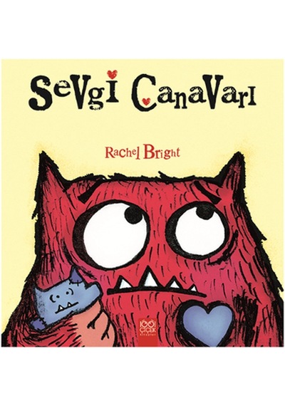 Sevgi Canavarı - Rachel Bright - 1001 Çiçek