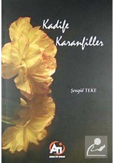 Kadife Karanfiller / Şengül Teke