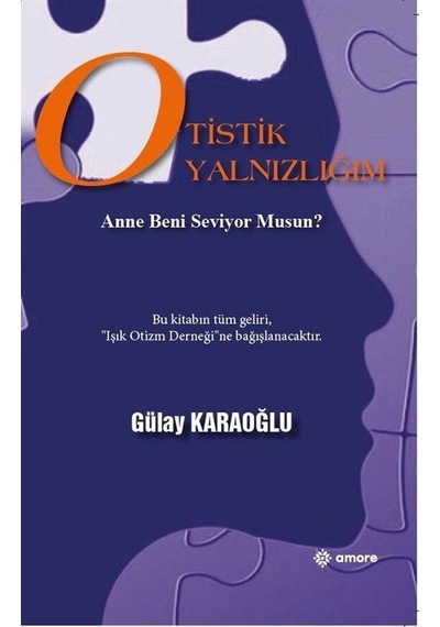 Otistik Yanlızlığım / Gülay Karaoğlu