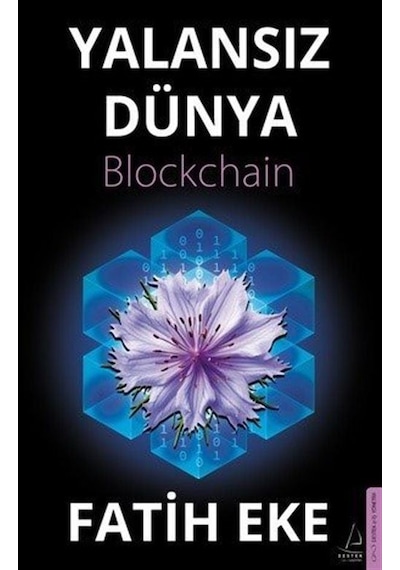 Yalansız Dünya Blockchain / Fatih Eke