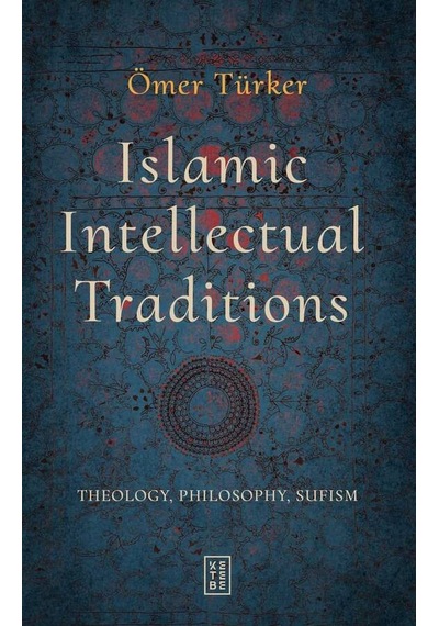 Ketebe Ömer Türker Islamic Intellectual Traditions