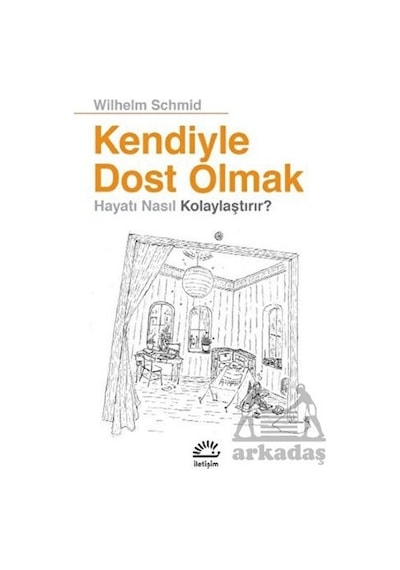 Kendiyle Dost Olmak