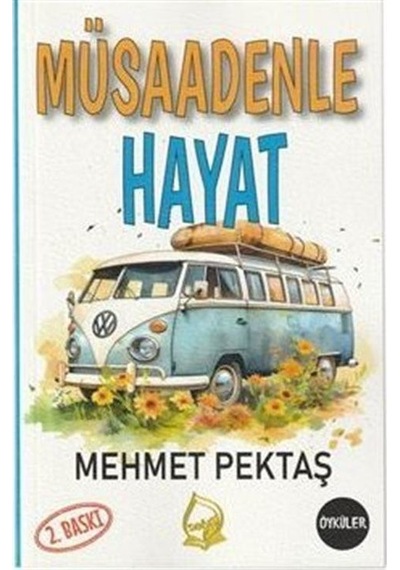 Müsaadenle Hayat / Mehmet Pektaş