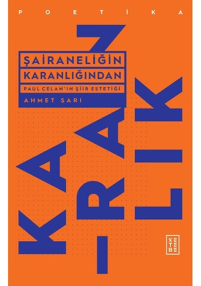 Ketebe Şairaneliğin Karanlığından