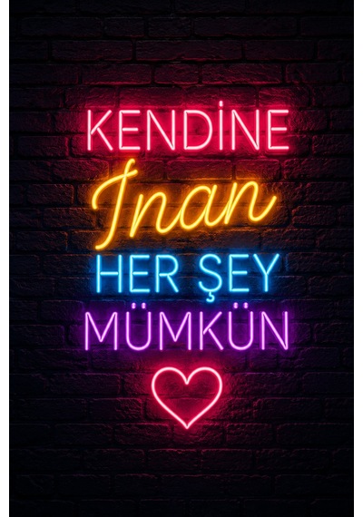 Neon Kendine İnan Her Şey Mümkün Mdf Duvar Tablosu Motivasyon Dekor 20x30 Cm