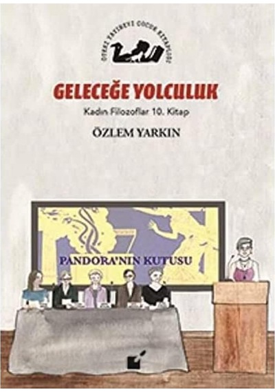 Kadın Filozoflar 10. Kitap Gelceğe Yolculuk Ciltli