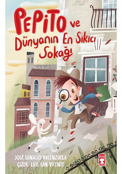 Pepito Ve Dünyanın En Sıkıcı Sokağı