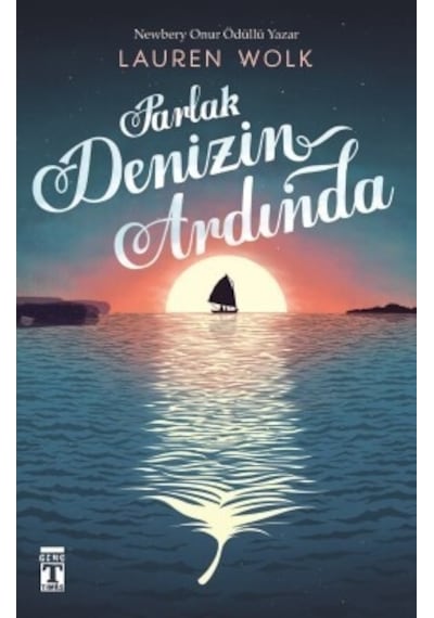 Parlak Denizin Ardında - Lauren Wolk - Genç Timaş