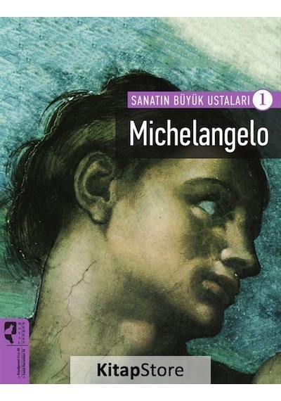 Sanatın Büyük Ustaları 1 - Michelangelo- Hayalperest Yayınevi