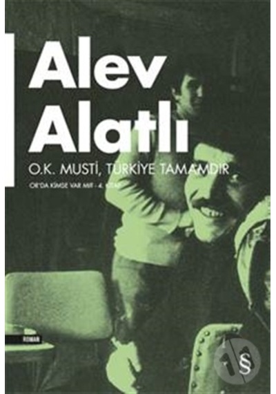O.K.Musti Türkiye Tamamdır - Alev Alatlı - Everest Yayınları