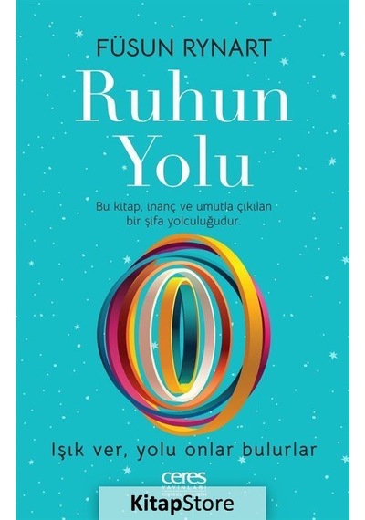 Ruhun Yolu - Füsun Rynart - Ceres Yayınları