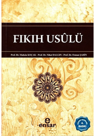Fıkıh Usulü  - Muhsin Koçak  -  Nihat Dalgın  - Ensar Neşriyat