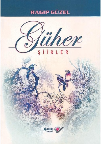 Güher - Ragıp Güzel - Çelik Yayınevi