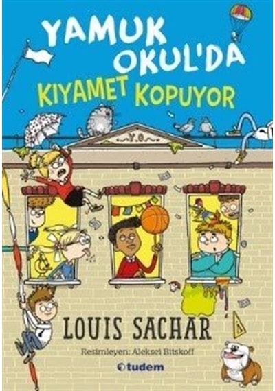 Yamuk Okul'da - Kıyamet Kopuyor - Louis Sachar - Tudem Yayınları