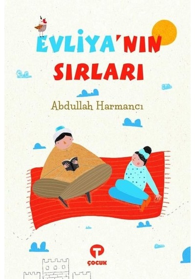 Evliya'nın Sırları - Abdullah Harmancı - Turkuvaz Çocuk