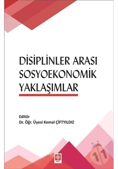 Disiplinler Arası Sosyoekonomik Yaklaşımlar- Ekin Basım Yayın