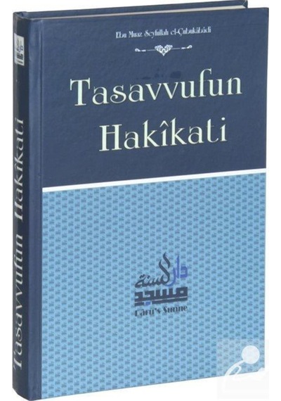 Tasavvufun Hakikati / Ebu Muaz Seyfullah el-Çubukabadi 9786056214776