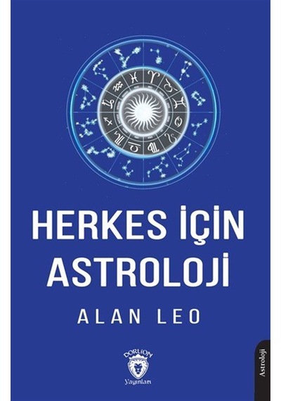 Herkes İçin Astroloji / Alan Leo