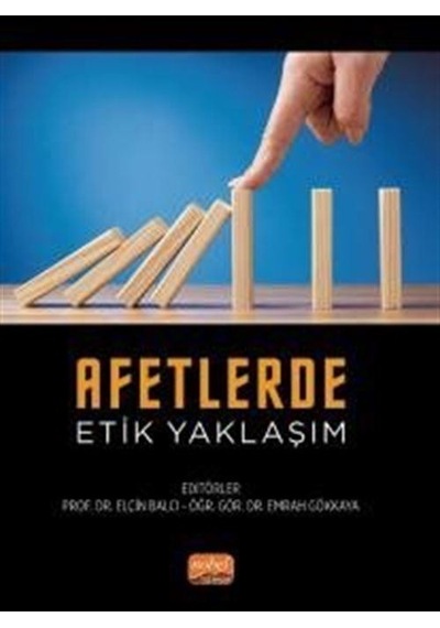 Afetlerde Etik Yaklaşım - Nobel Bilimsel Eserler