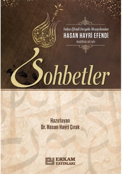Hasan Hayri Efendi'den Sohbetler - Dr. Hasan Hayri Çırak 9786053024590