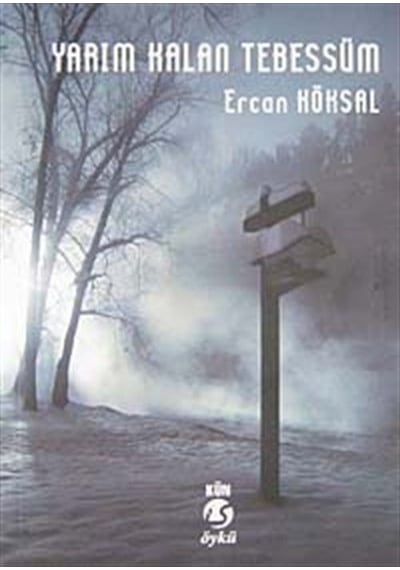 Yarım Kalan Tebessüm / Ercan Köksal