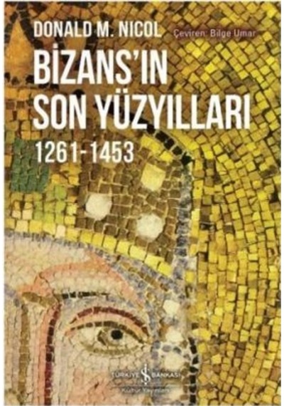 Bizansın Son Yüzyılları