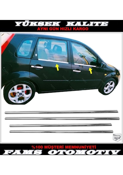 Ford Fiesta Krom Cam Çıtası 4 Prç. 2001-2010 Paslanmaz Çel...