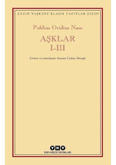 Aşklar 1-3 - Publius Ovidius Naso - Yapı Kredi Yayınları