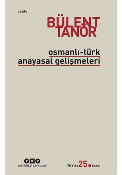 Osmanlı - Türk Anayasal Gelişmeleri