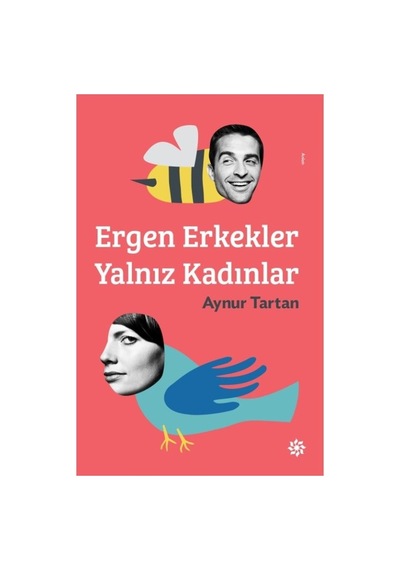 Yalnız Kadınlar Ve Erkekler: İlişkilerin Anlatısı