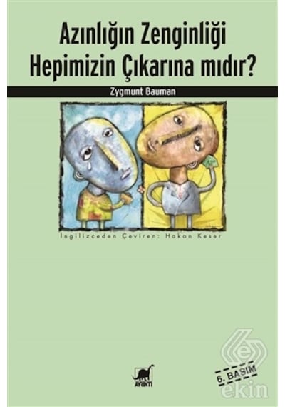 Azınlığın Zenginliği Hepimizin Çıkarına Mıdır? - Zygmunt Bauman - Ayrıntı Yayınları