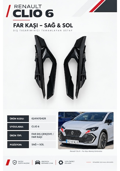 Renault Clıo 6 Far Kaşı Sağ Ve Sol Adet . -