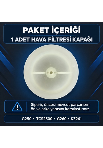 G250 / Tcs2500 / G260 / Kz261 Uyumlu Hava Filtresi Kapağı