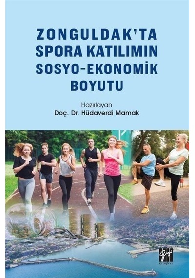 Zonguldak'ta Spora Katılımın Sosyo-Ekonomik Boyutu / Doç. Dr. ...