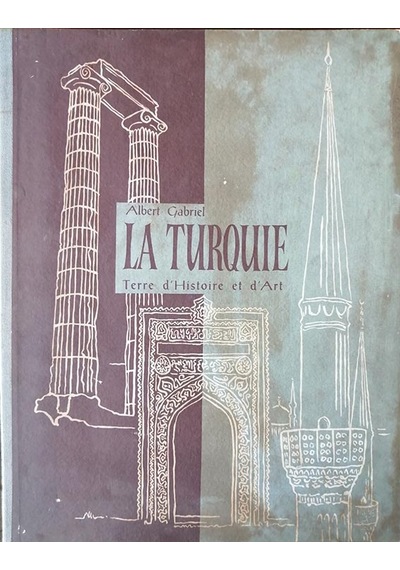 La Turquie Terre D´Histoire Et D´Art
