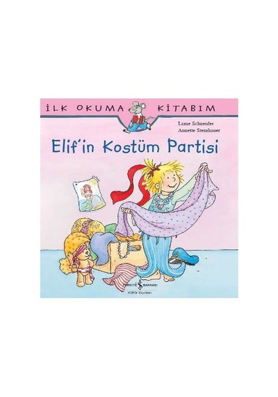 İlk Okuma Kitabım Elif'in Kostüm Partisi