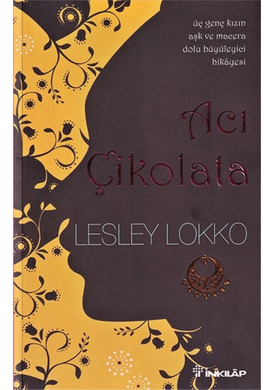 Acı Çikolata - Lesley Lokko - İnkılap Kitabevi