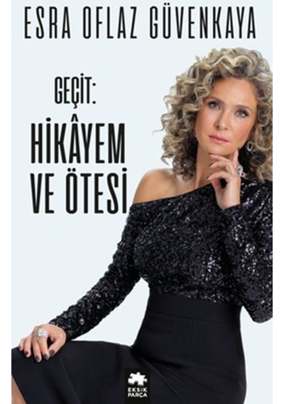 Geçit - Hikâyem Ve Ötesi