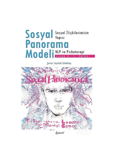 Sosyal Panorama Modeli-Sosyal İlişkilerimizin Yapısı NLP ve Psikoterapi - Lucas A. C. Derks - Demos Yayınları