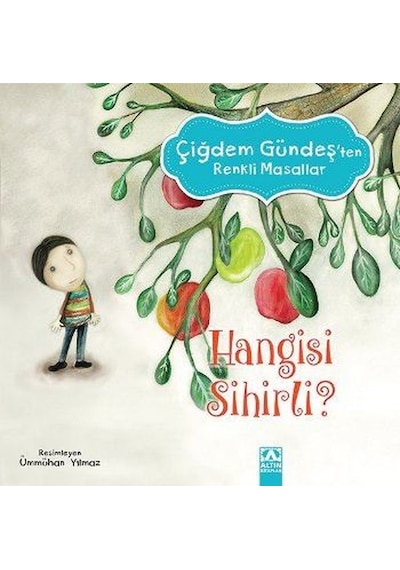 Hangisi Sihirli - Çiğdem Gündeş - Altın Kitaplar