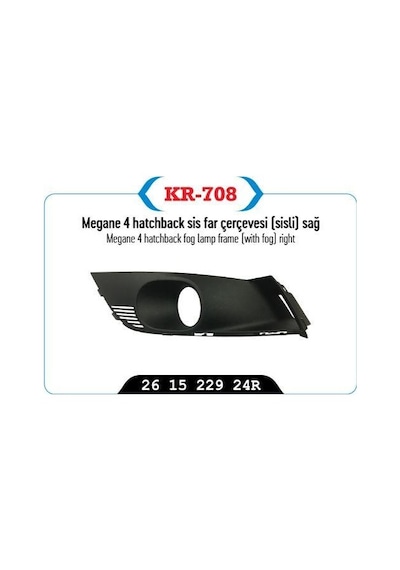 Sis Far Çerçevesı Kapağı Sağ Sisli Megane Iv Sedan Model
