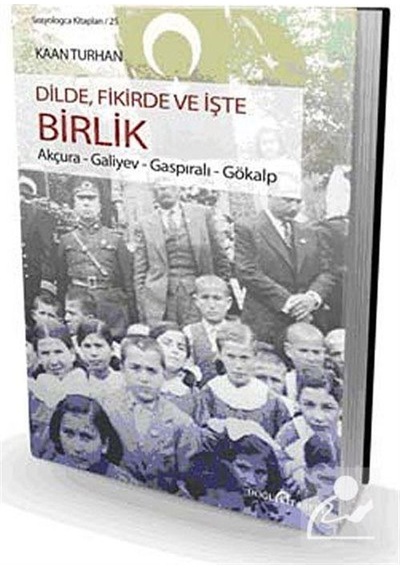 Dilde, Fikirde ve İşte Birlik / Kaan Turhan
