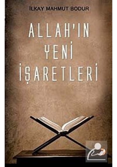 Allah'ın Yeni İşaretleri - İlkay Mahmut Bodur - Cinius