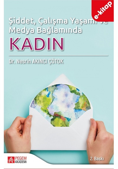 Şiddet, Çalışma Yaşamı Ve Medya Bağlamında Kadın E-kitap