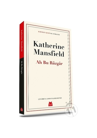 Ah Bu Rüzgar - Kırmızı Kedi Klasikler - Katherine Mansfield - Kırmızı Kedi
