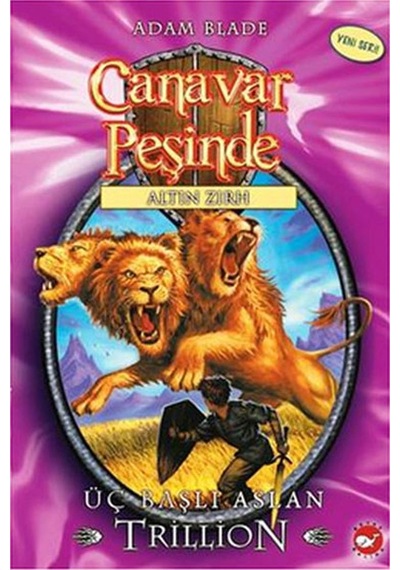 Canavar Peşinde 12 Üç Başlı Aslan Trillion Beyaz Balina Yayınları