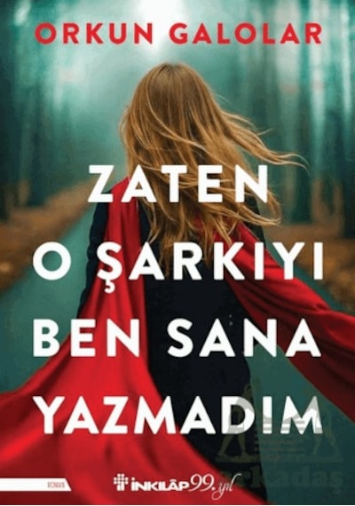 Zaten O Şarkıyı Ben Sana Yazmadım İnkılap Kitabevi