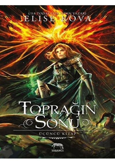 Toprağın Sonu-Üçüncü Kitap - Elise Kova - Yabancı